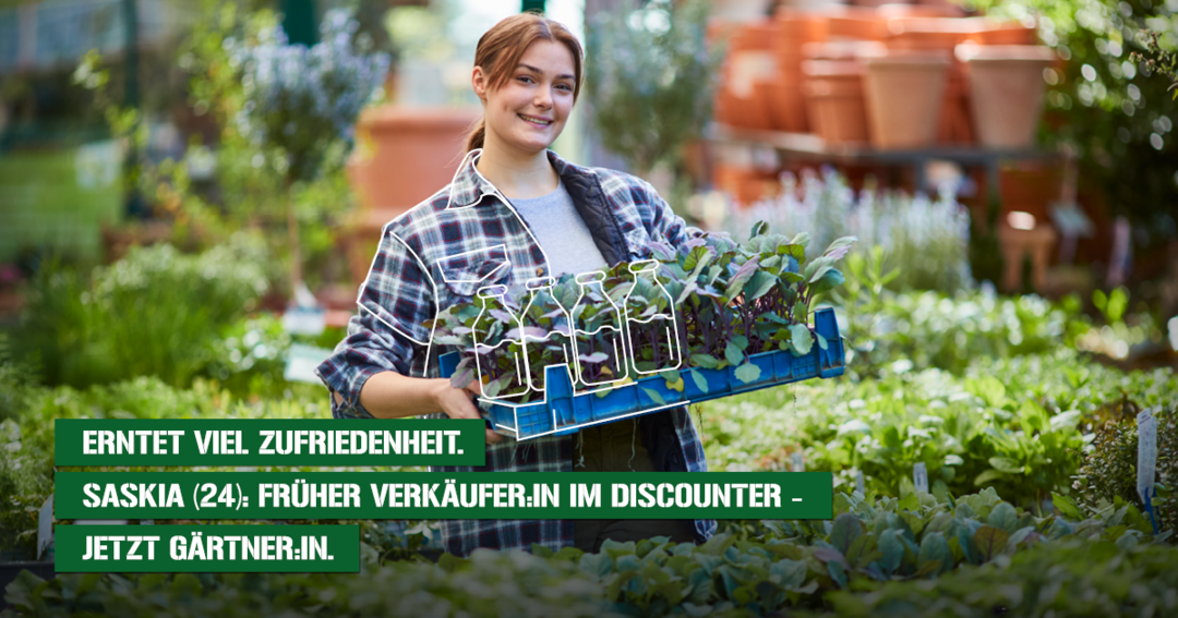 Erntet viel Zufriedenheit. Saskia (24). Frher Verkuferin im Discounter  Jetzt Grtnerin. Mit Saskia werden die Freude und der Stolz gefeiert, die der Beruf der Grtner bringen!
