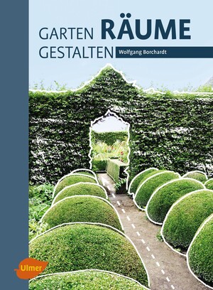 Garten – Räume – Gestalten
