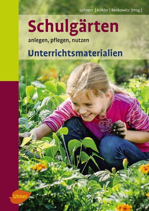 Schulgrten. Unterrichtsmaterialien
