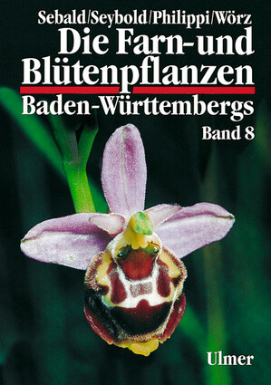Die Farn- und Bltenpflanzen Baden-Wrttembergs Band 8