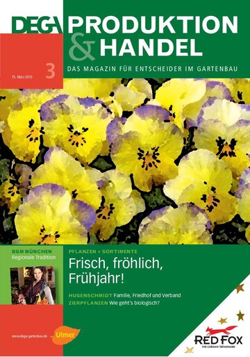 Ein Blumengromarkt mit Tradition, ein dynamischer Friedhofsgrtner und viele Infos zu den Sortimenten fr Frhjahr und Herbst bietet unsere Mrzausgabe von DEGA P&H!