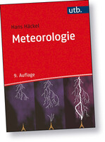 Buchtipp: Meteorologie. Hans Häckel. 9.,
vollständig überarbeitete und
erweiterte Auflage 2021. ISBN
978-3-8252-5504-6. € 39,00.