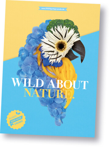 Mit der neuen „Wild about nature"-Kampagne bietet „1000 gute Grnde" der grnen Branche 2023 jeden Monat neuen ungewhnlichen Inhalt.