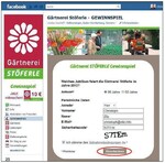 Im Gartenbau haben bislang nur wenige Firmen den Schritt ins Web 2.0 gewagt, ein Beispiel zeigt die Abbildung der Facebook-Seite der Gärtnerei Stöferle, die unter anderem ihren Kunden ein Gewinnspiel über Facebook angeboten hat.