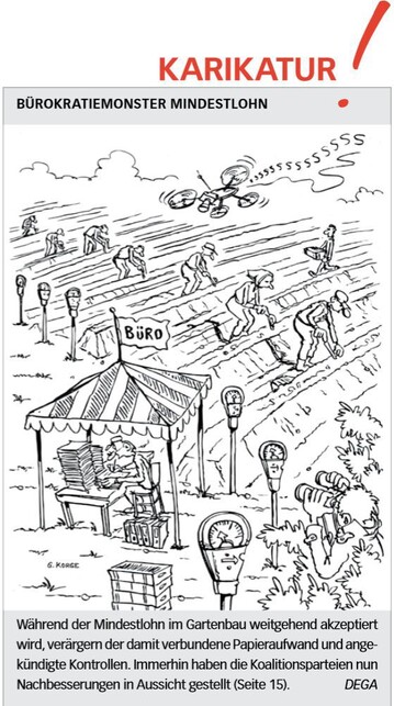 Die Karikatur in DEGA GARTENBAU 3/2015 greift die Schwchen des Mindestlohngesetzes auf.