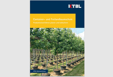 Eine neue KTBL-Verffentlichung ist erschienen:Container- und Freilandbaumschule: 
Produktionsverfahren planen und kalkulieren