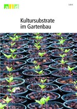 Das aid-Heft "Kultursubstrate im Gartenbau" wurde überarbeitet
