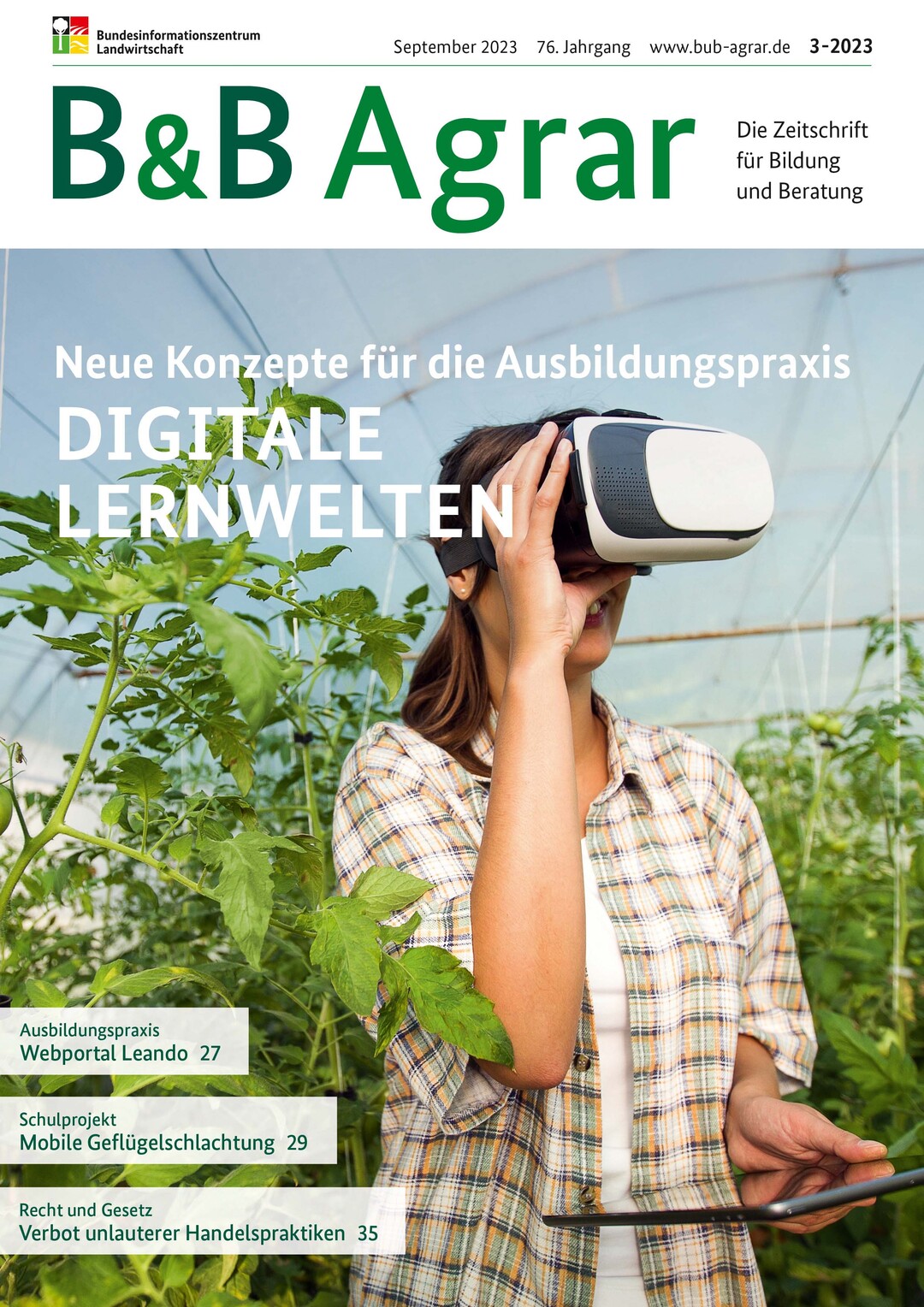 Alle Beitrge zum Schwerpunktthema Digitale Lernwelten  Neue Konzepte fr die Ausbildungspraxis finden sich in der neuen Ausgabe von B&B Agrar  Die Zeitschrift fr Bildung und Beratung unter www.bub-agrar.de.